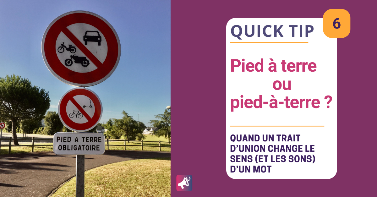 Comme prononcer les expressions idiomatiques françaises : pied à terre ou pied-à-terre ?